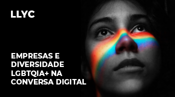 Companhias e diversidade LGBTQIA+ na conversa digital