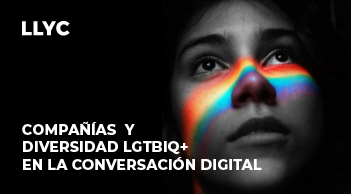 Compañías y diversidad LGTBIQ+ en la conversación digital