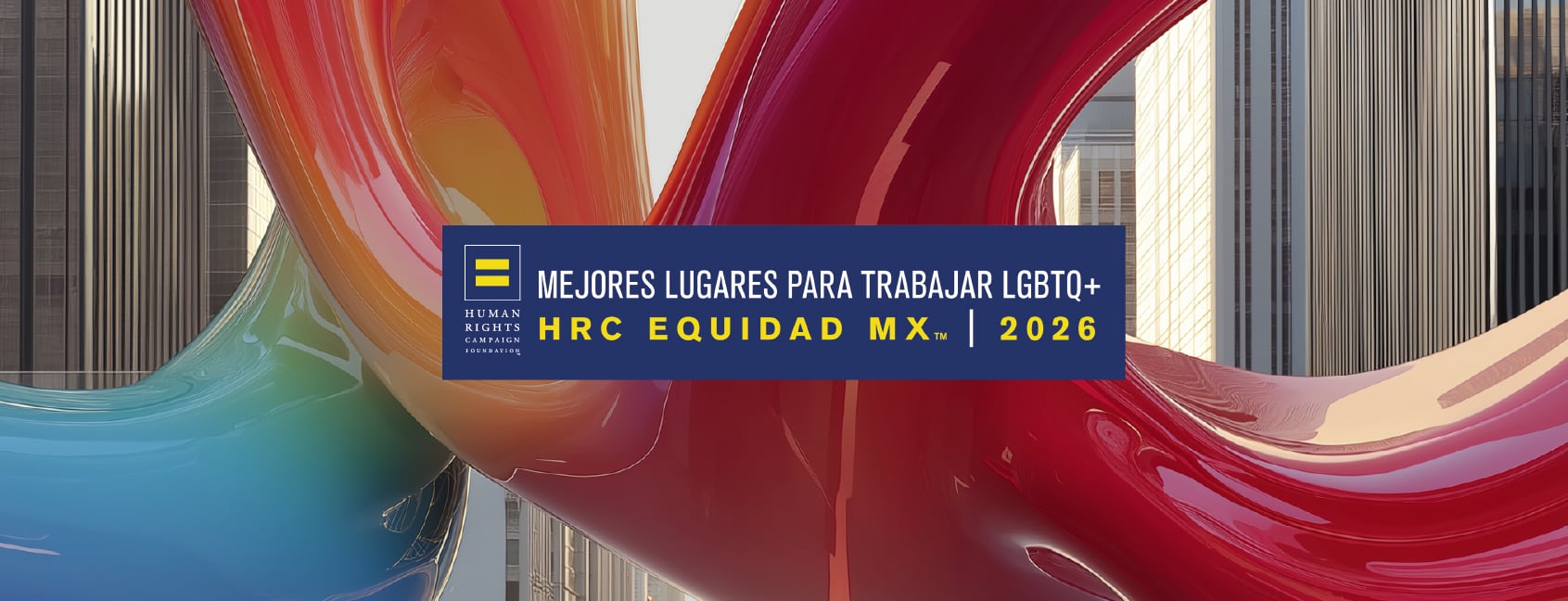 Entre los “Mejores Lugares para Trabajar LGBTQ+ 2026” según HRC Equidad MX